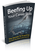 Beefing up your Career Skills