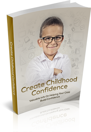 Create Childhood Confidence