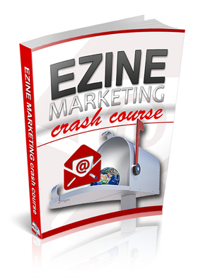 Ezine Marketing Crash Course