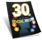 30 Ways To Market Using Social Media