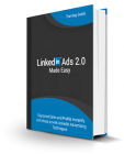 Linked In Ads 2.0 Made Easy