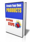 Create YOur Own Products In 5 Steps