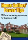 Home Sellers' Power Tips