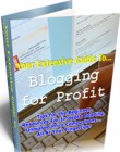 Your Extensive Guide to Blogging for Profit