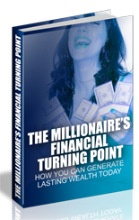 The Millionaires Financial Turning Point