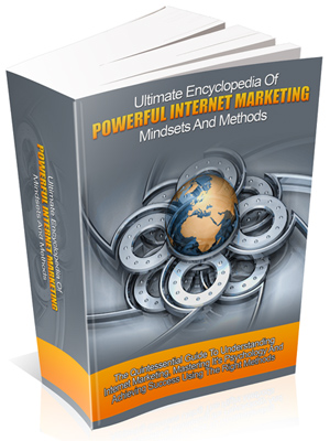 Ultimate Encyclopedia Of Powerful Internet Marketing Mindsets