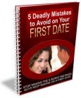 5 Deadly Mistakes to Avoid on Your First Date
