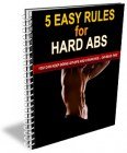 5 Easy Rules for Hard Abs
