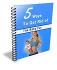 5 Ways To Get Rid Of Baby Fat