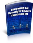 Becoming An Overnight Expert Through IM