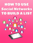 Use Social Networks To Build A List