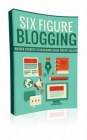 Six Figure Blogging 