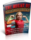 The Might Of Character Building