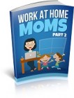 Work At Home Moms 2