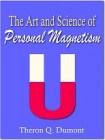 Art And Science Of Personal Magnetism