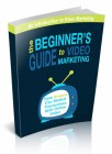 Beginner's Guide To Video Marketing
