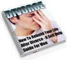 Divorce: How to rebuilt your life