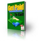Get Paid To Golf