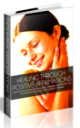 Healing Through Positive Affirmations