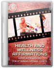 Health And Wellness Affirmations