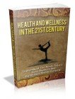 Health Wellness In The 21st Century