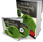 How to be Environmentally Friendly