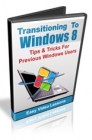 How To Make Your Transition To Windows 8 Easy