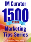 IM Curator 1500 Plus Marketing Tips