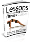 Lessons You Can Learn From Fitness Classes