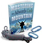 Mastering The Adwords Cash Mountain