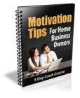 Motivation Tips for Home Business Owners