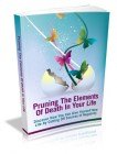 Pruning The Elements Of Death In Your  Life