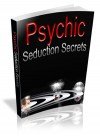 Psychic Seduction Secrets