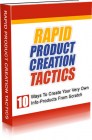 Rapid Product Creation Tactics
