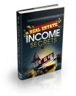 Real Estate Income Secrets