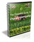 The Essential Guide to Organic Gardening