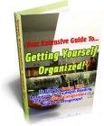 Your Extensive Guide to Getting Yourself Organized!